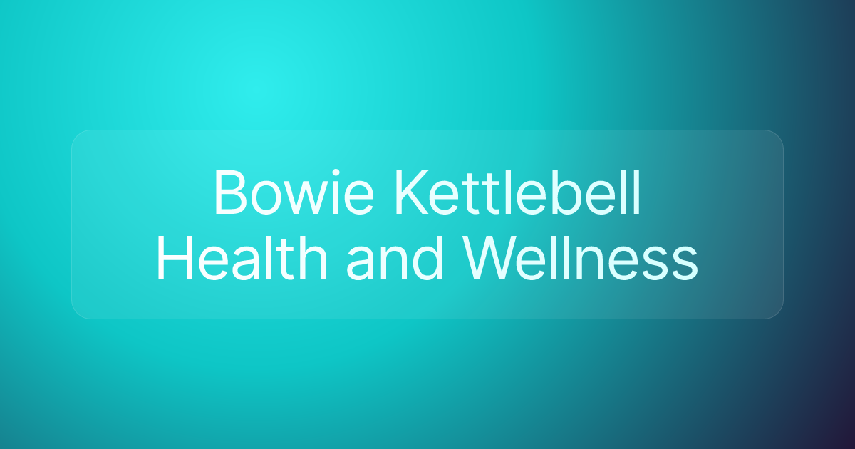 Bowie Kettlebell Health and Wellness