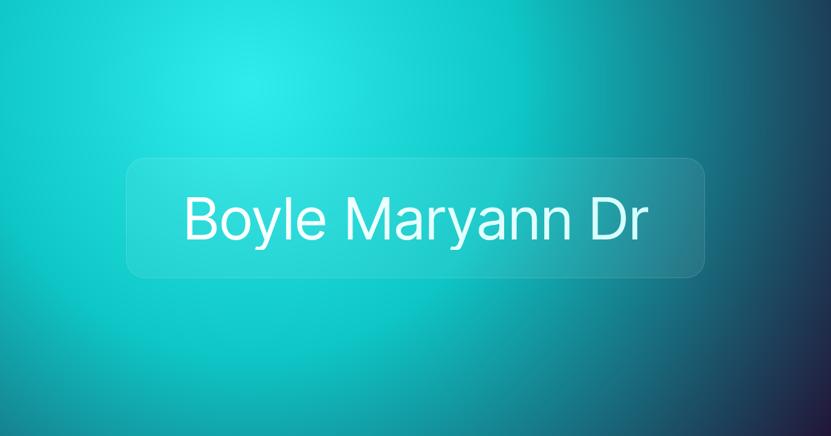 Boyle Maryann Dr