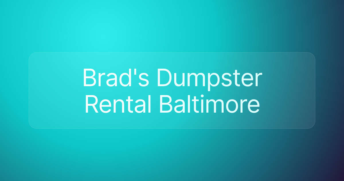 Brad's Dumpster Rental Baltimore
