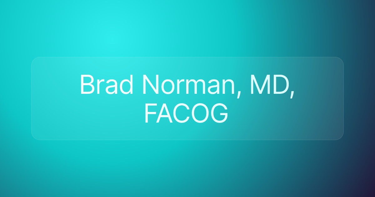 Brad Norman, MD, FACOG