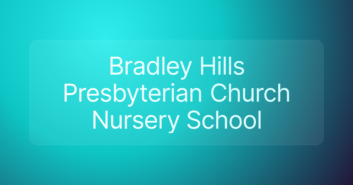 Bradley Hills Presbyterian Church Nursery School