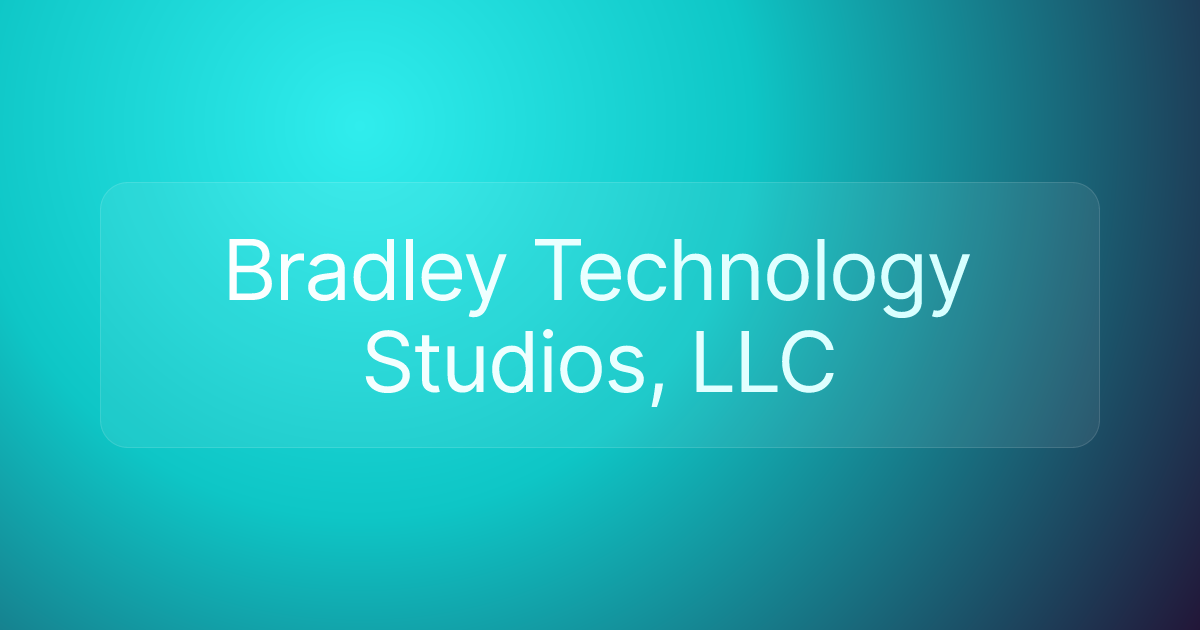 Bradley Technology Studios, LLC