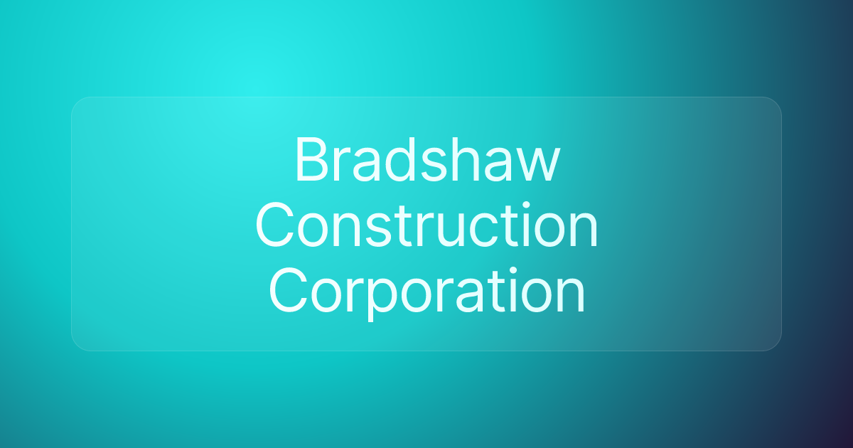 Bradshaw Construction Corporation