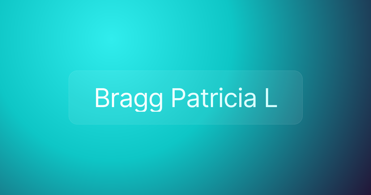 Bragg Patricia L