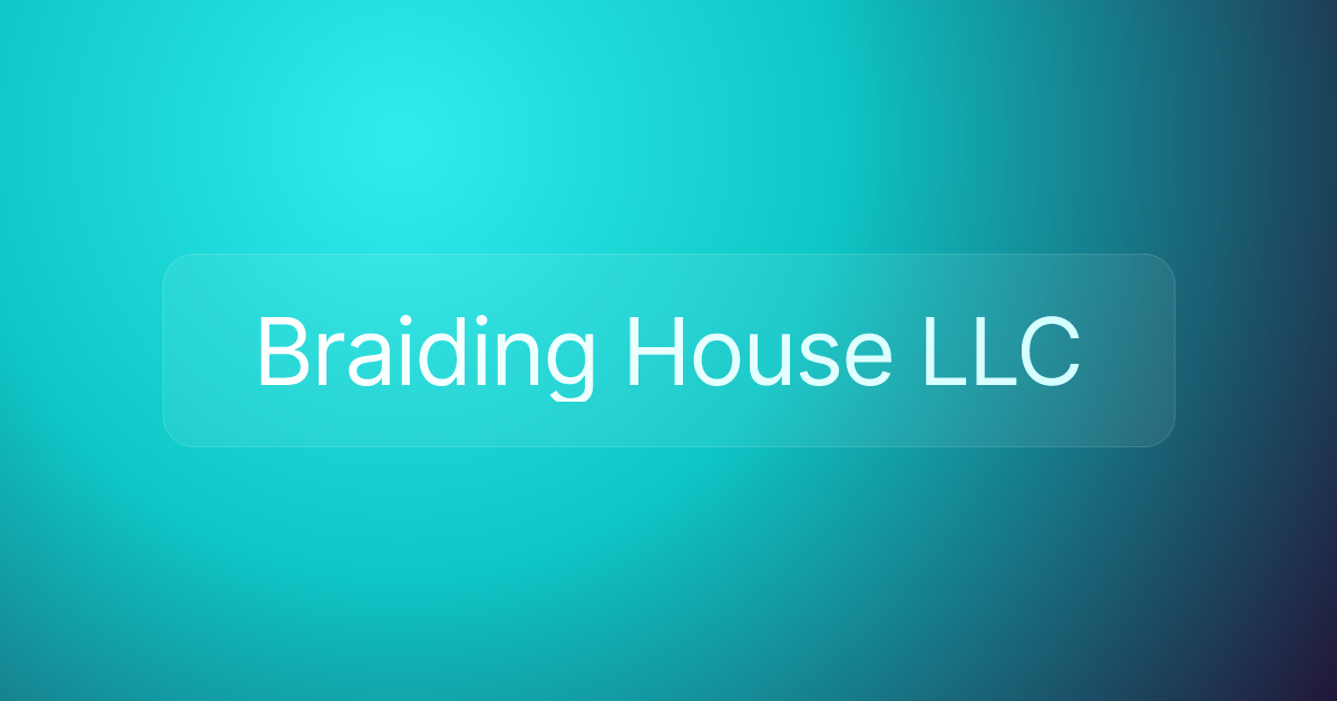 Braiding House LLC
