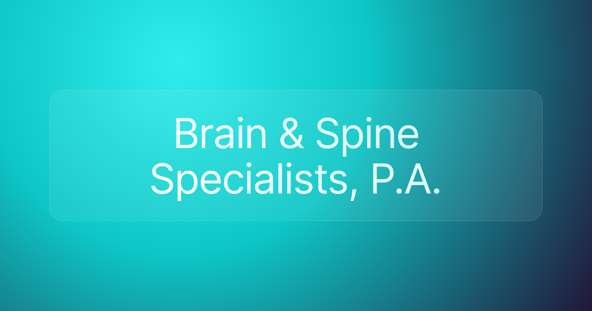 Brain & Spine Specialists, P.A.