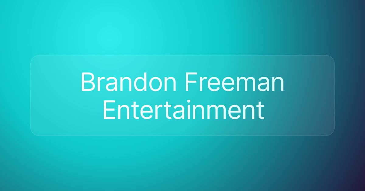 Brandon Freeman Entertainment