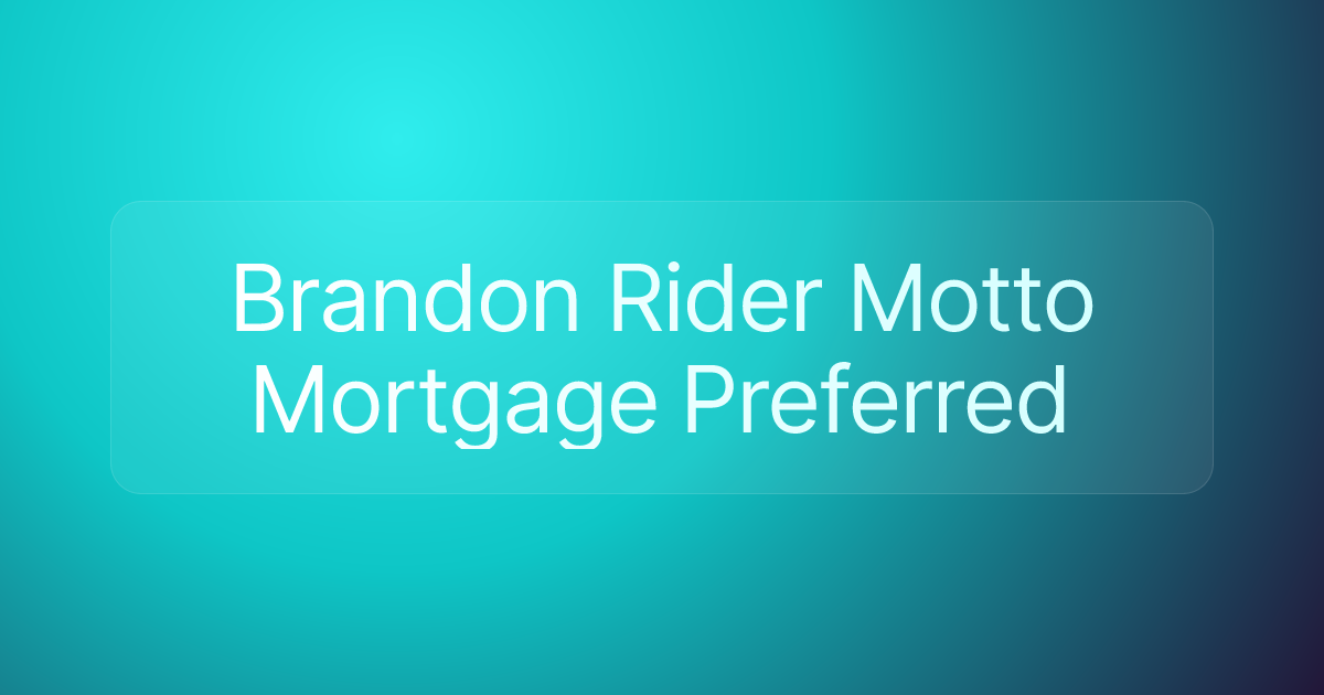 Brandon Rider Motto Mortgage Preferred