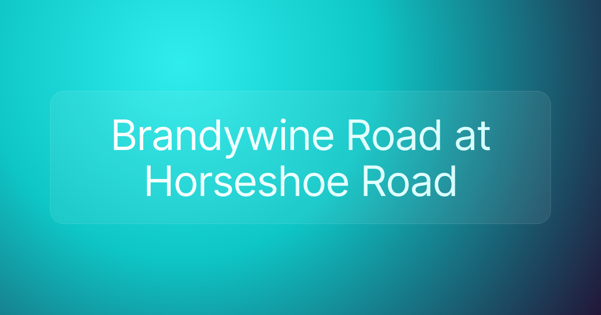 Brandywine Road at Horseshoe Road