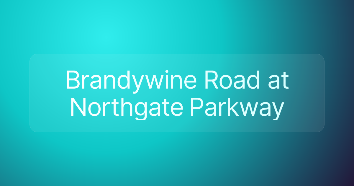 Brandywine Road at Northgate Parkway
