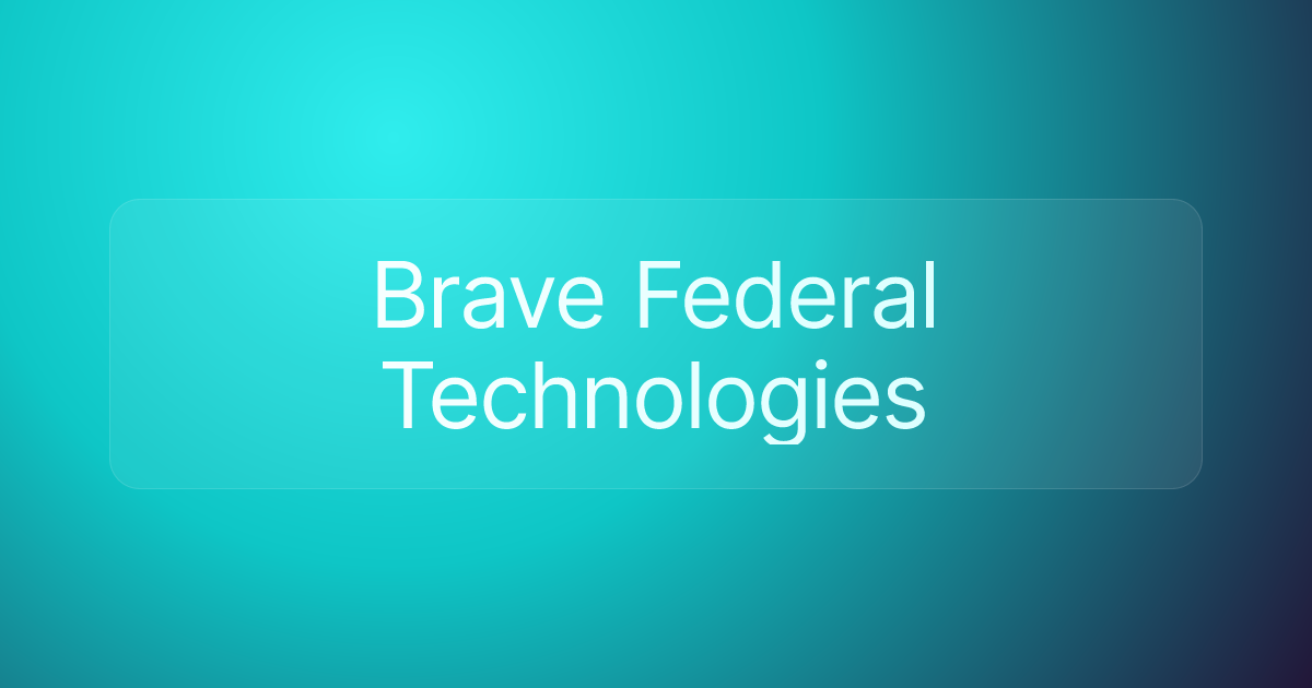 Brave Federal Technologies