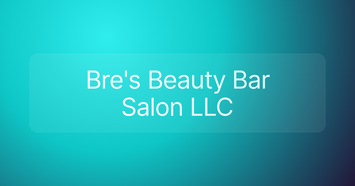 Bre's Beauty Bar Salon LLC