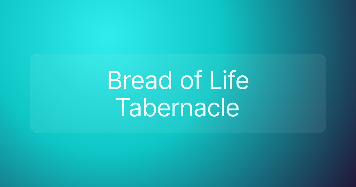 Bread of Life Tabernacle