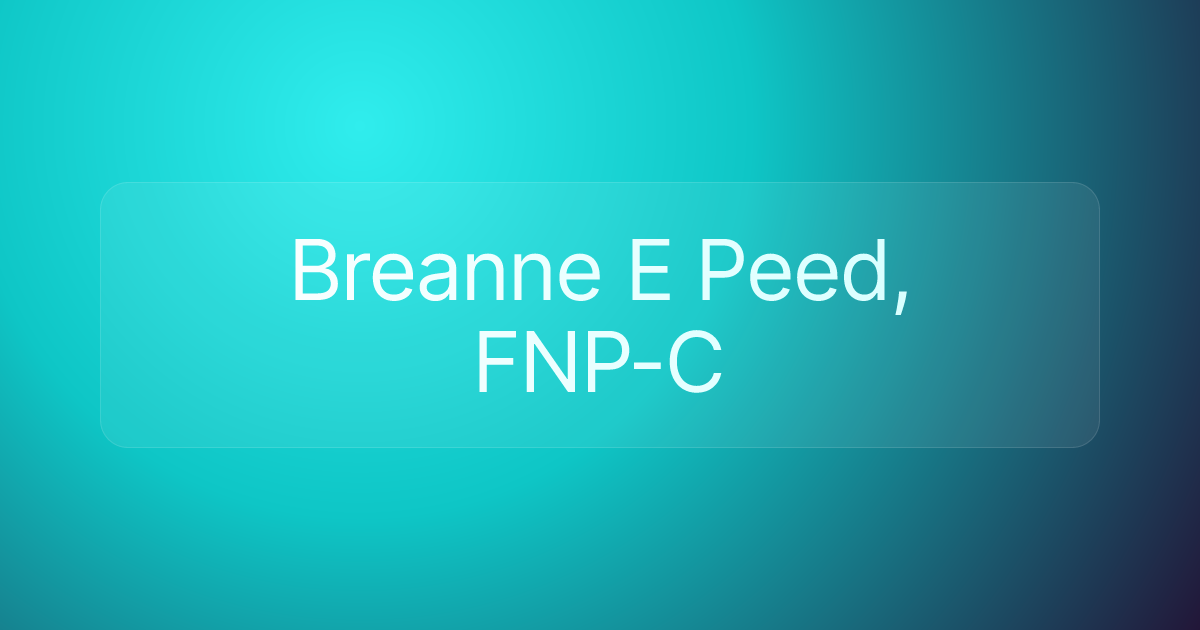 Breanne E Peed, FNP-C