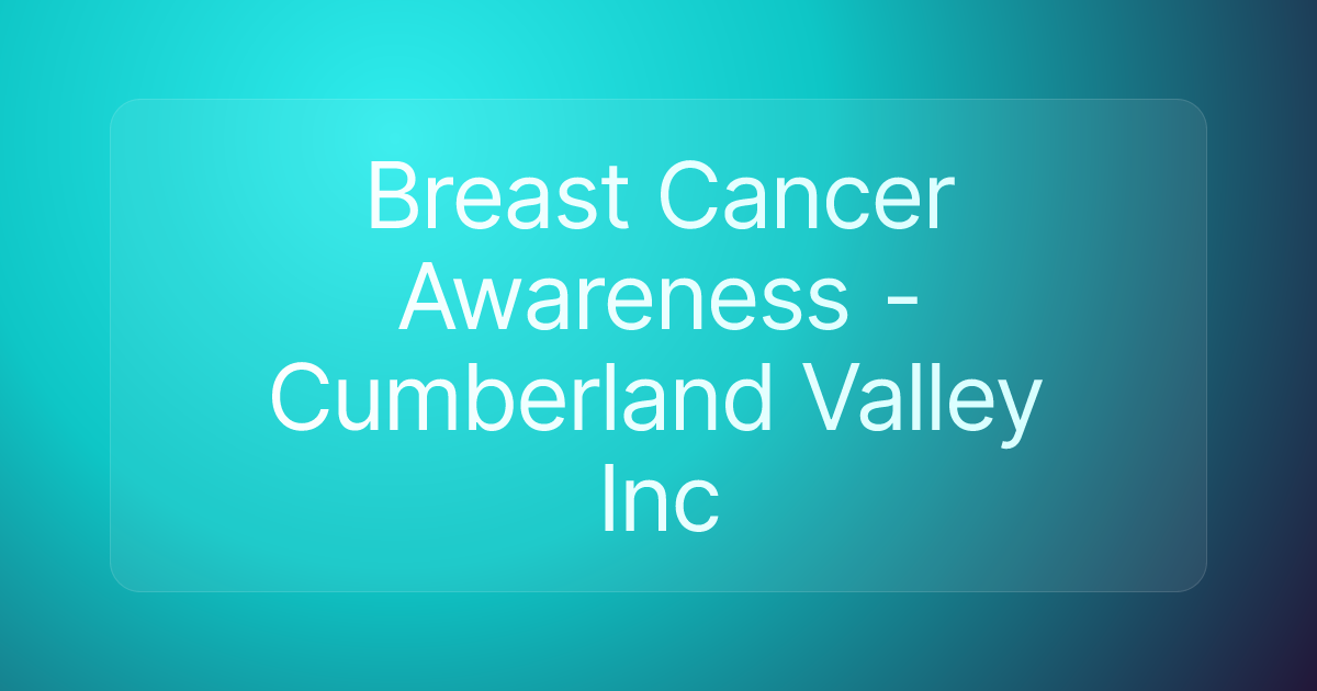 Breast Cancer Awareness - Cumberland Valley Inc