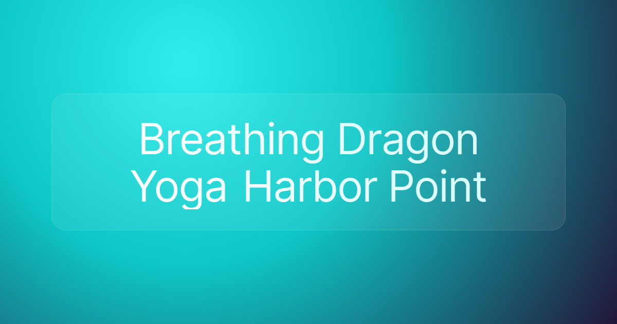 Breathing Dragon Yoga Harbor Point