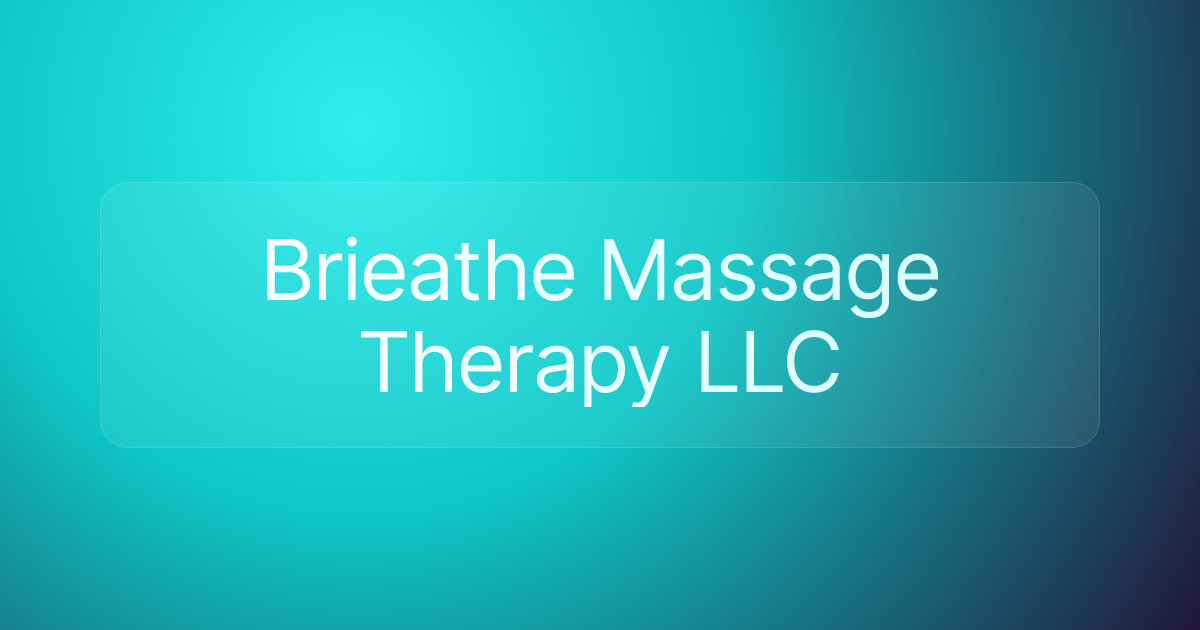 Brieathe Massage Therapy LLC