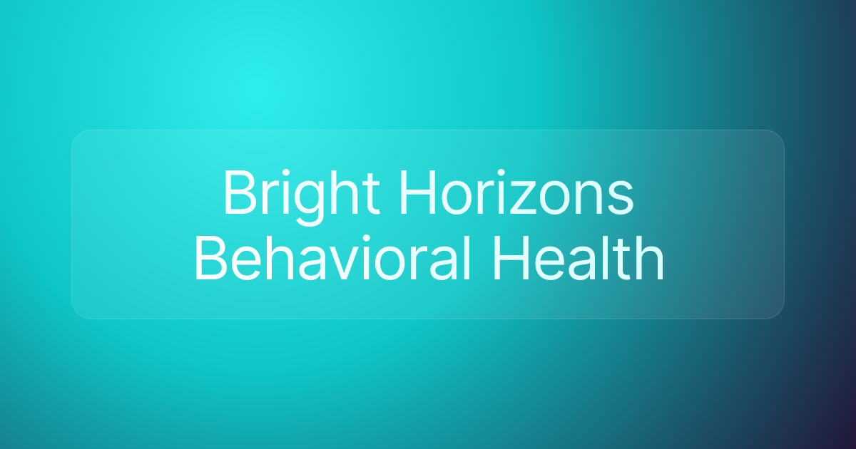 Bright Horizons Behavioral Health