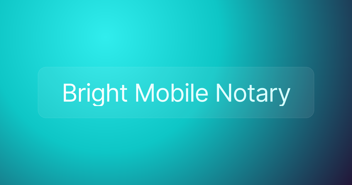 Bright Mobile Notary