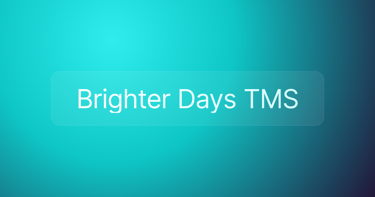 Brighter Days TMS