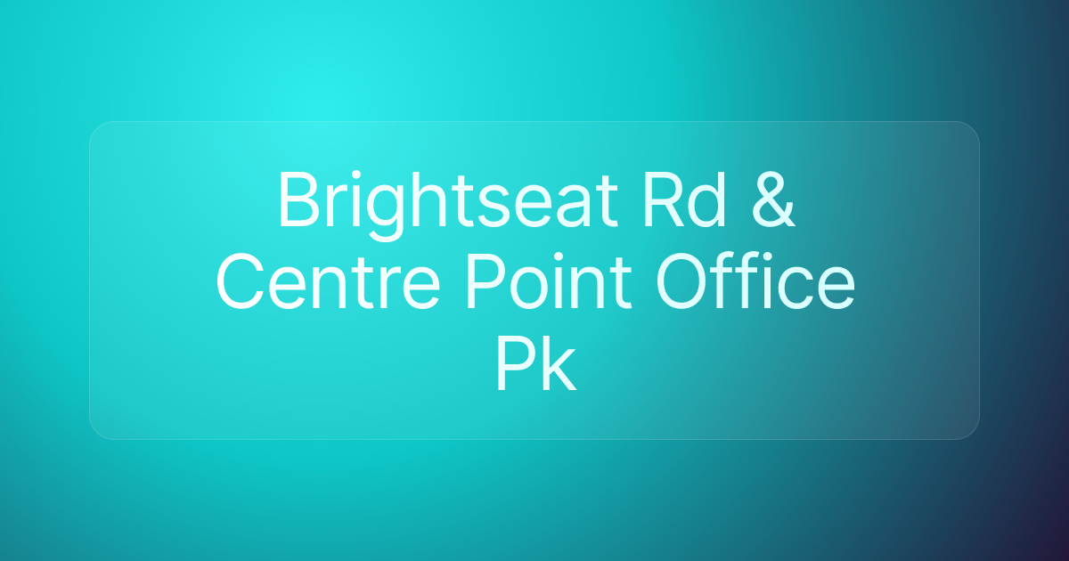 Brightseat Rd & Centre Point Office Pk