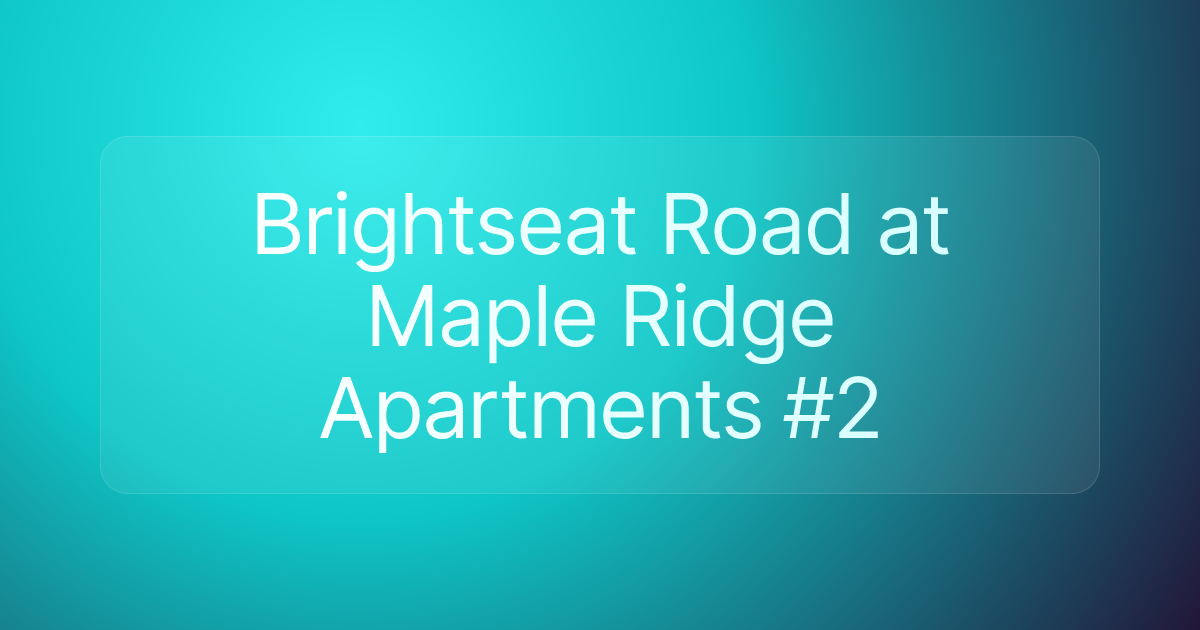 Brightseat Road at Maple Ridge Apartments #2