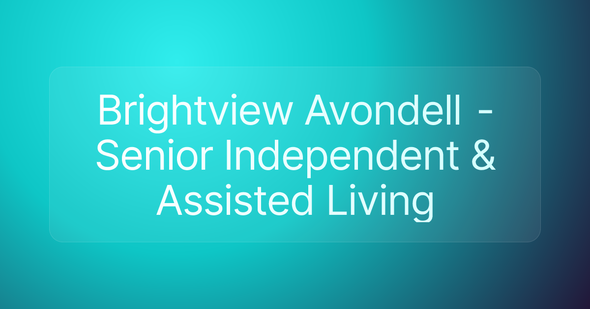 Brightview Avondell - Senior Independent & Assisted Living