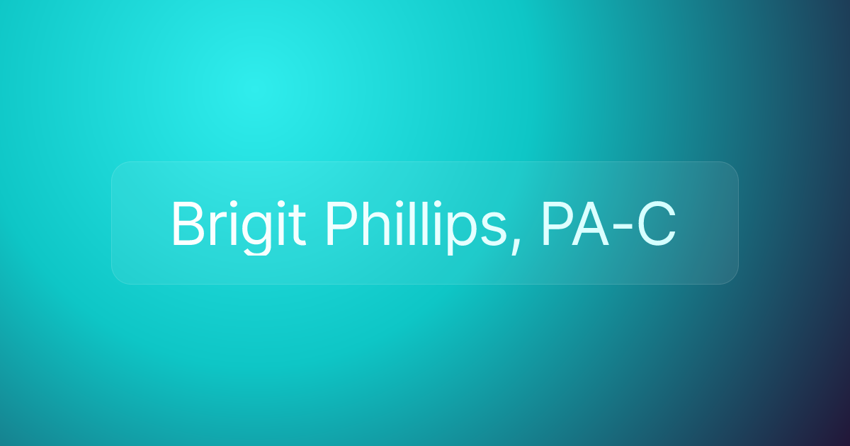 Brigit Phillips, PA-C