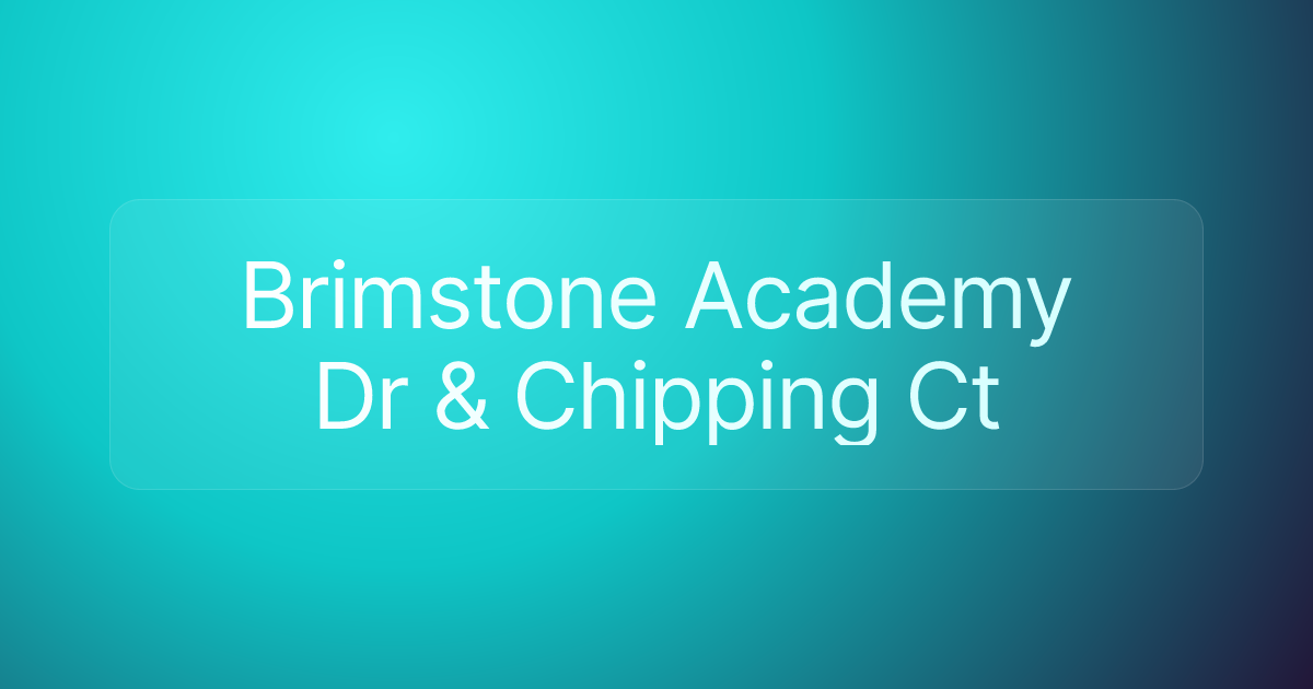 Brimstone Academy Dr & Chipping Ct