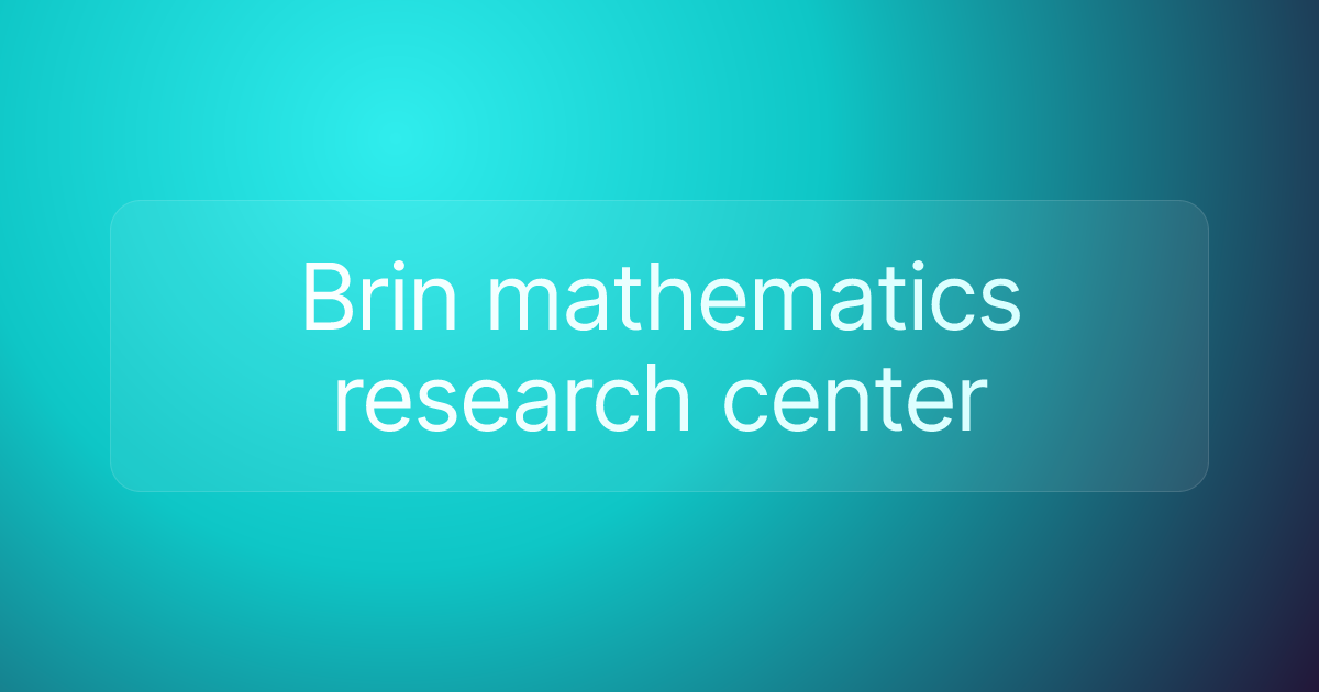 Brin mathematics research center