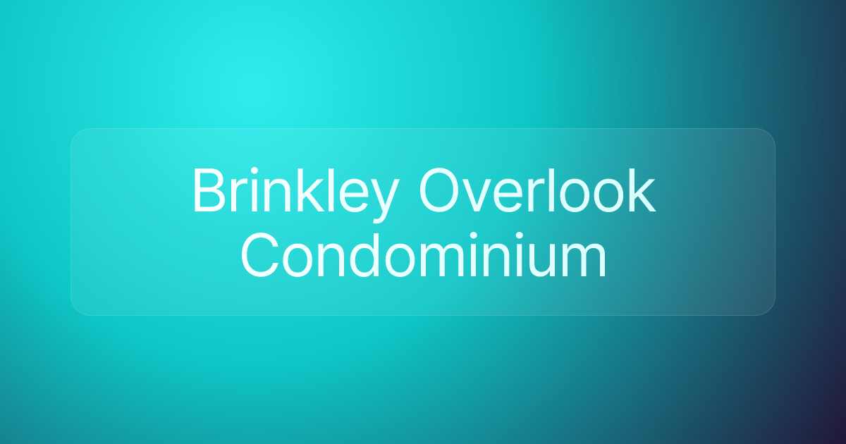 Brinkley Overlook Condominium