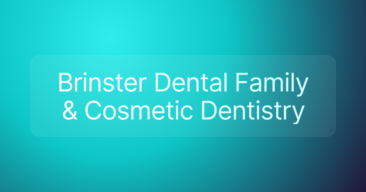 Brinster Dental Family & Cosmetic Dentistry