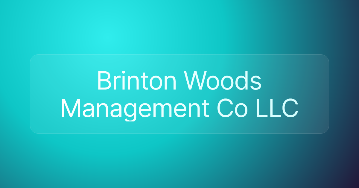 Brinton Woods Management Co LLC