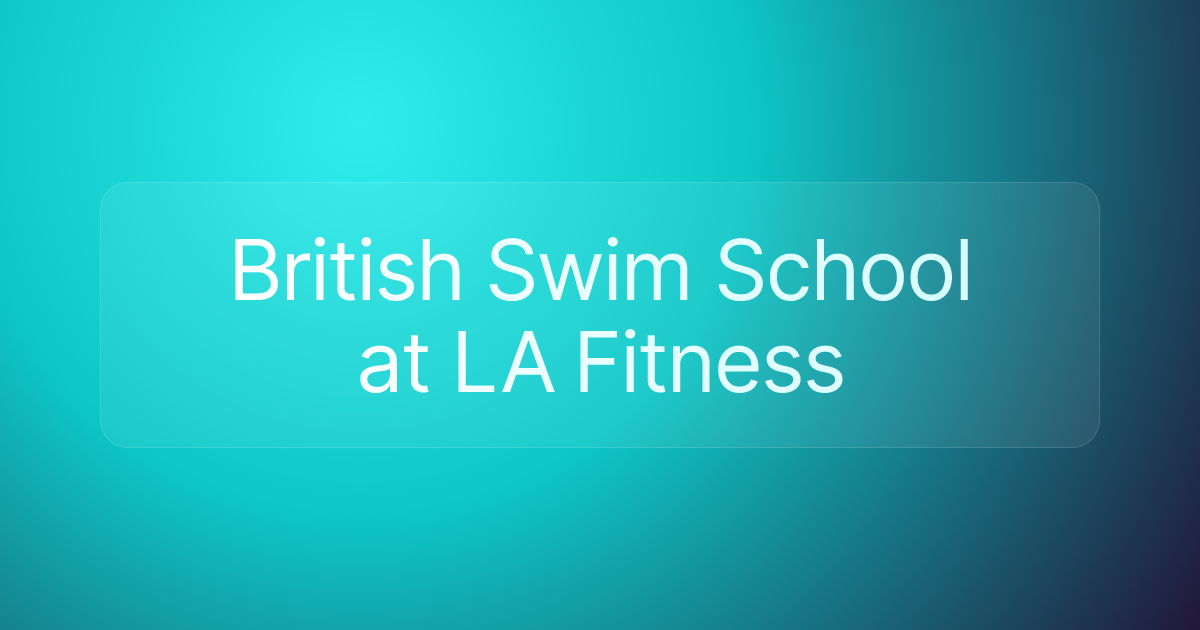 British Swim School at LA Fitness
