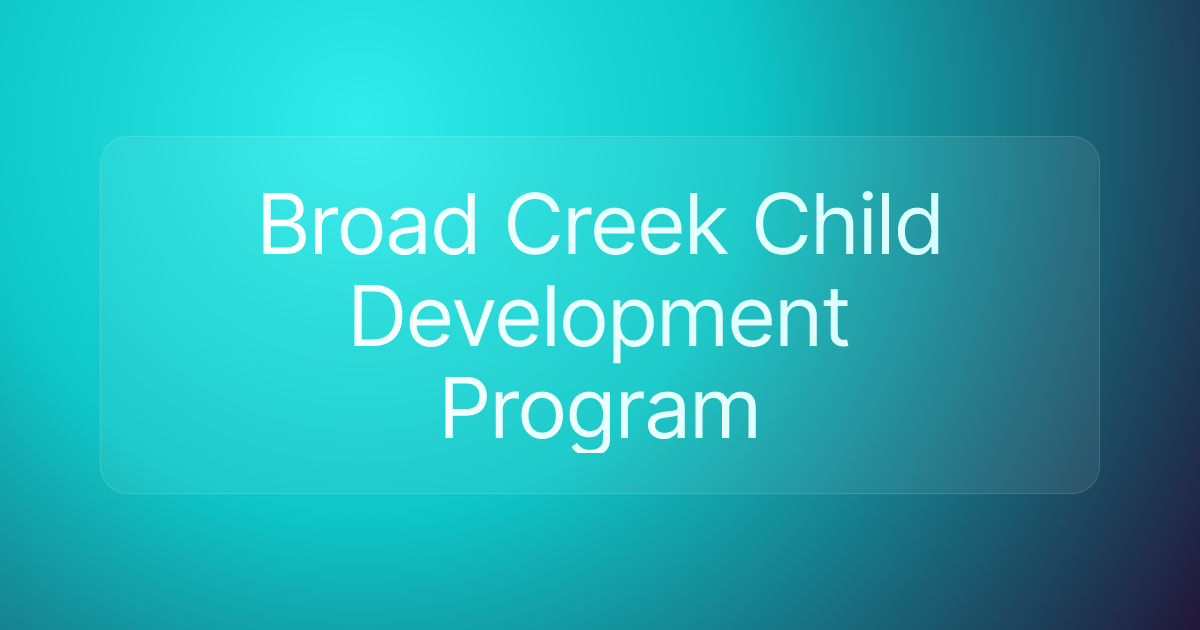 Broad Creek Child Development Program