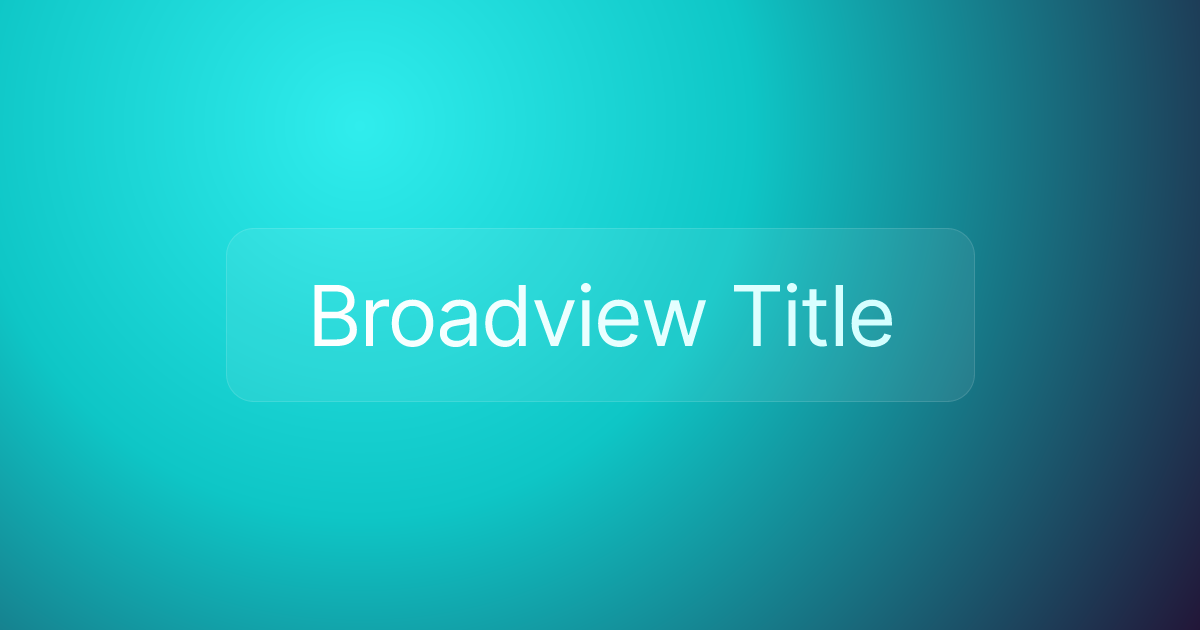 Broadview Title