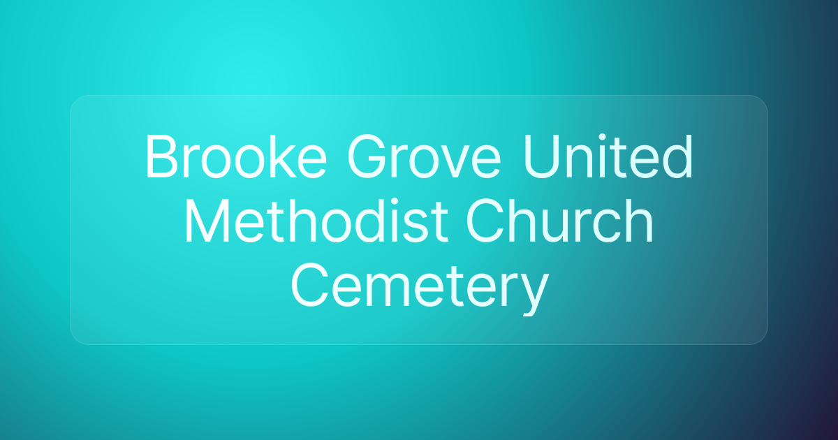 Brooke Grove United Methodist Church Cemetery
