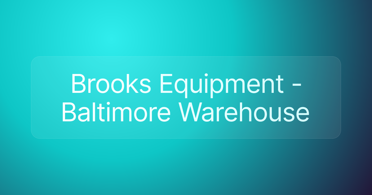 Brooks Equipment - Baltimore Warehouse
