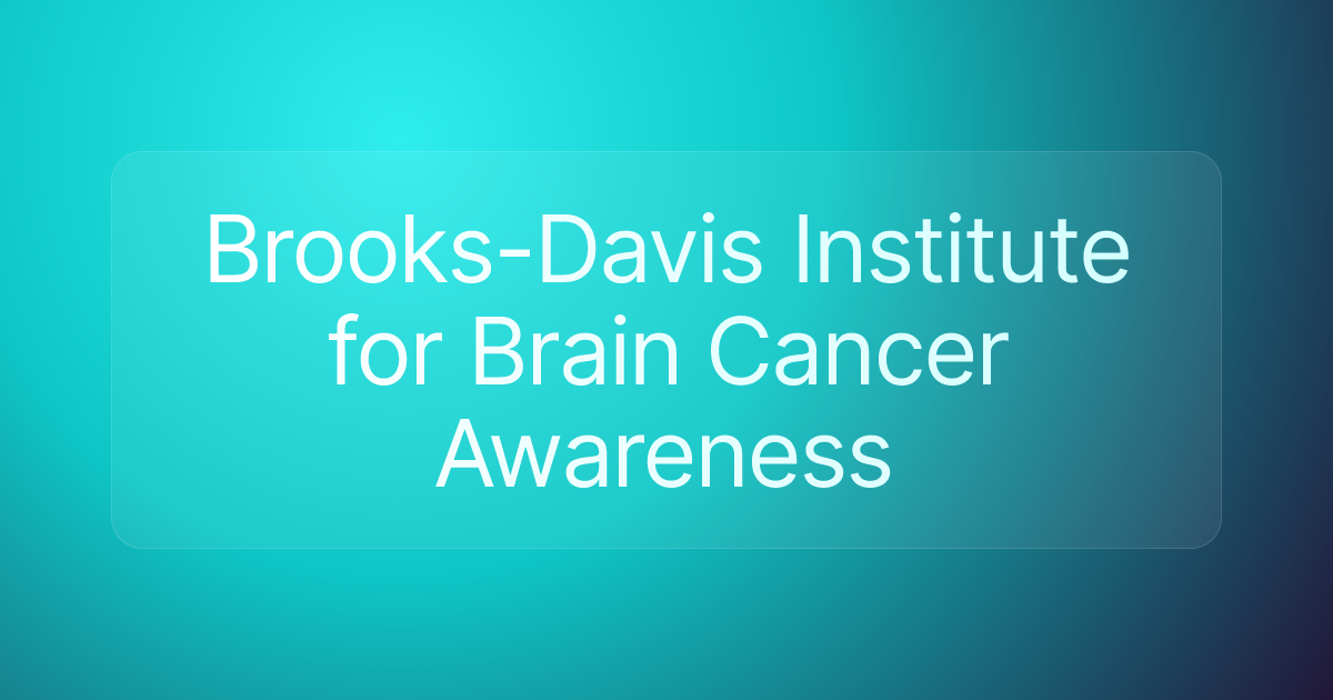 Brooks-Davis Institute for Brain Cancer Awareness