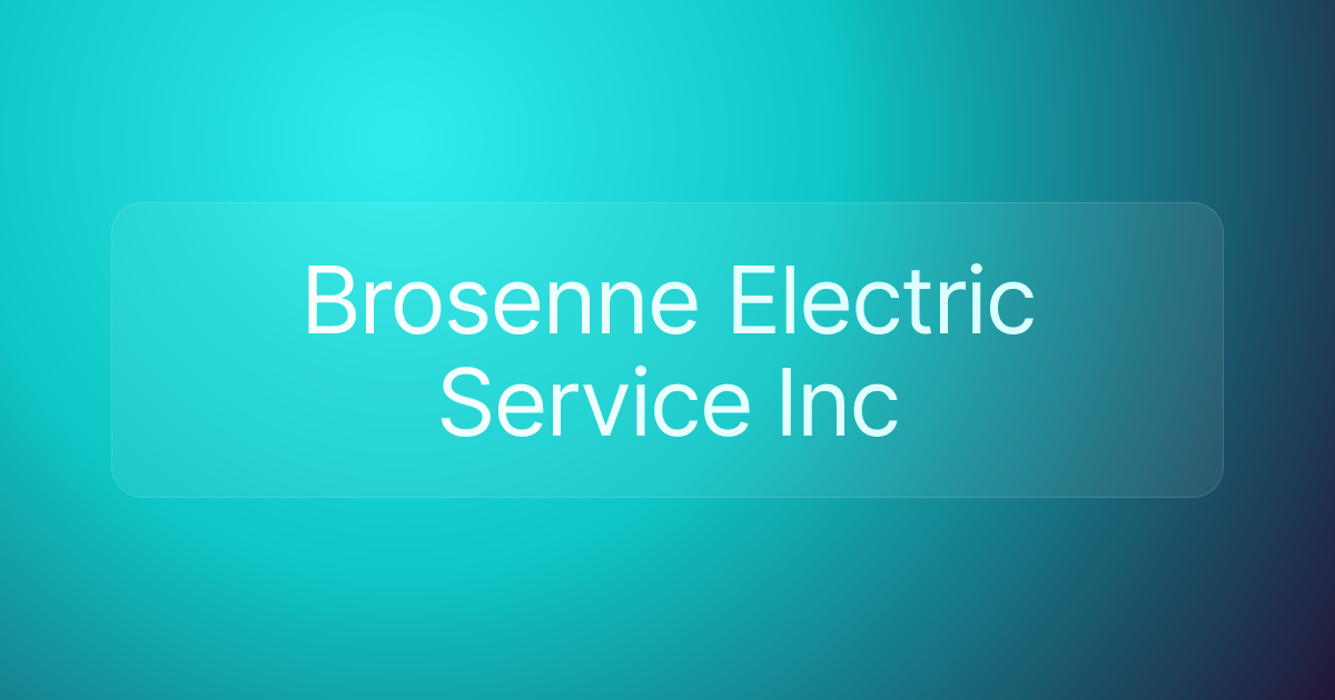 Brosenne Electric Service Inc