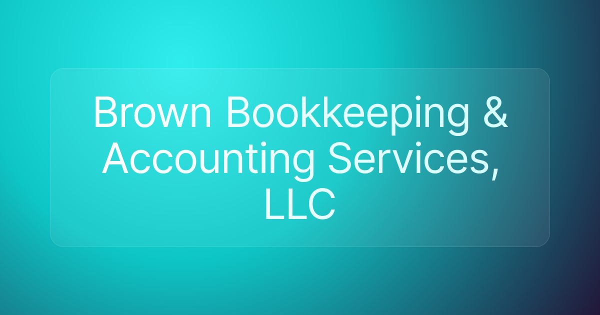 Brown Bookkeeping & Accounting Services, LLC