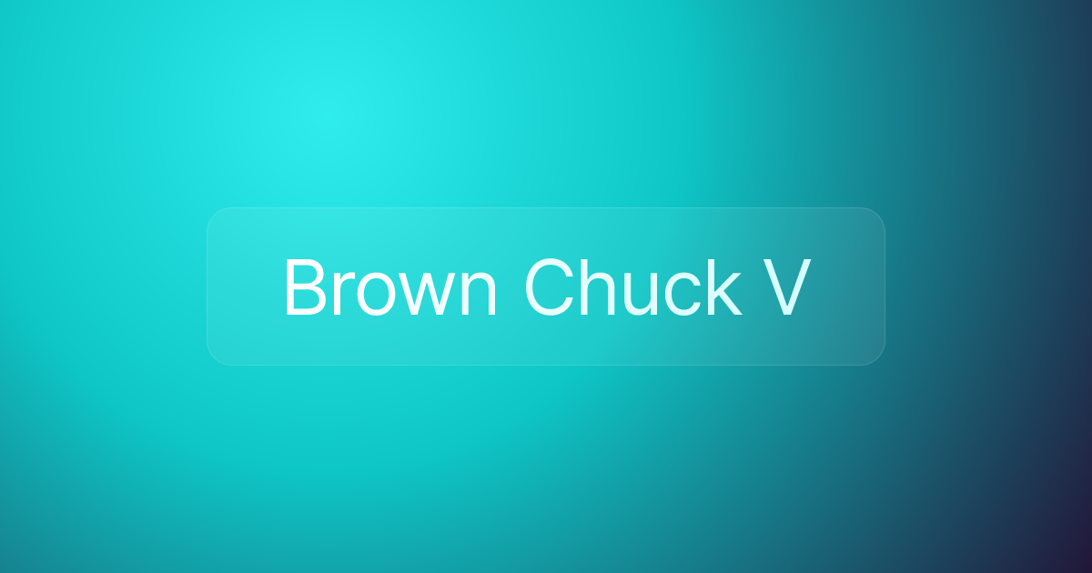 Brown Chuck V