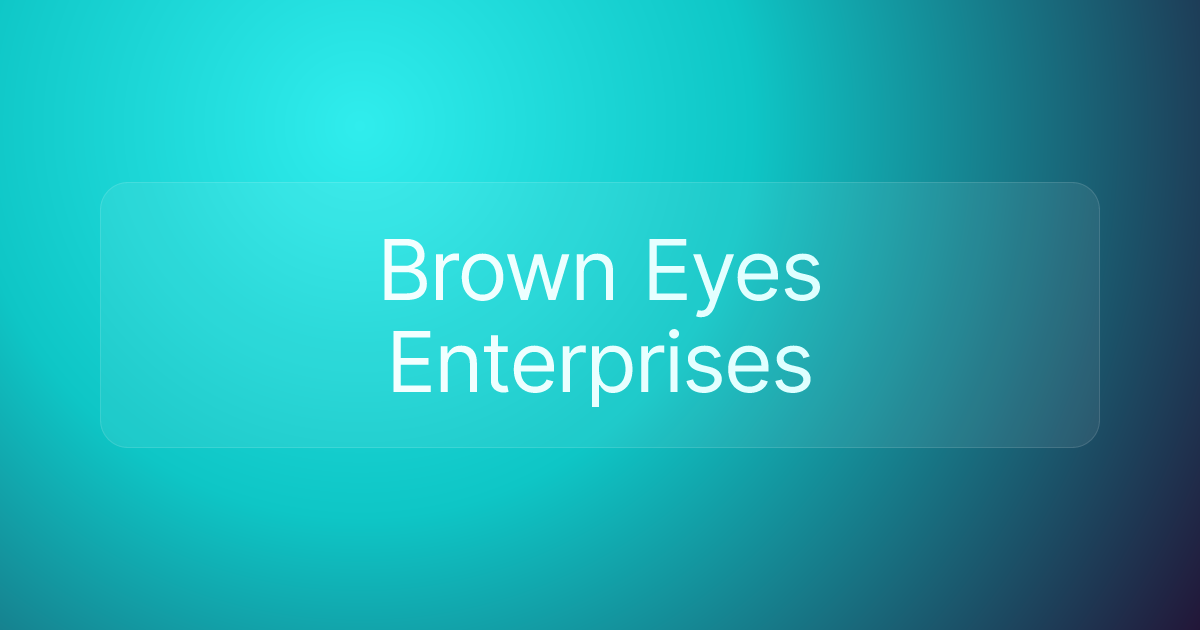 Brown Eyes Enterprises