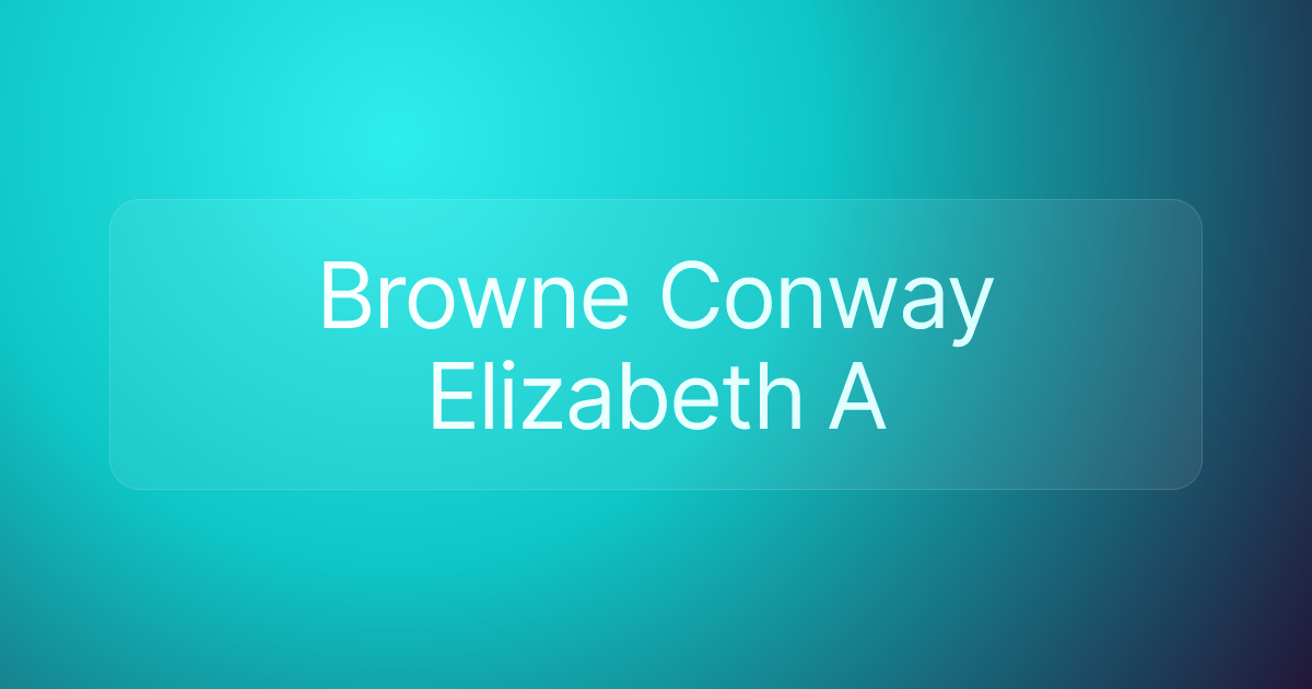 Browne Conway Elizabeth A
