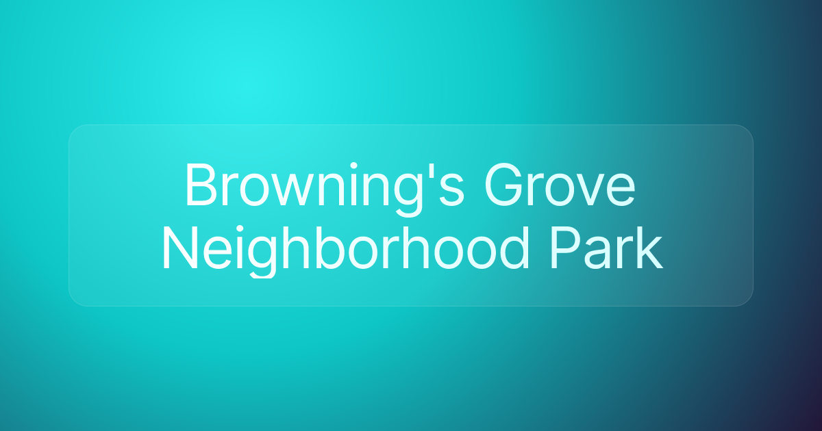 Browning's Grove Neighborhood Park