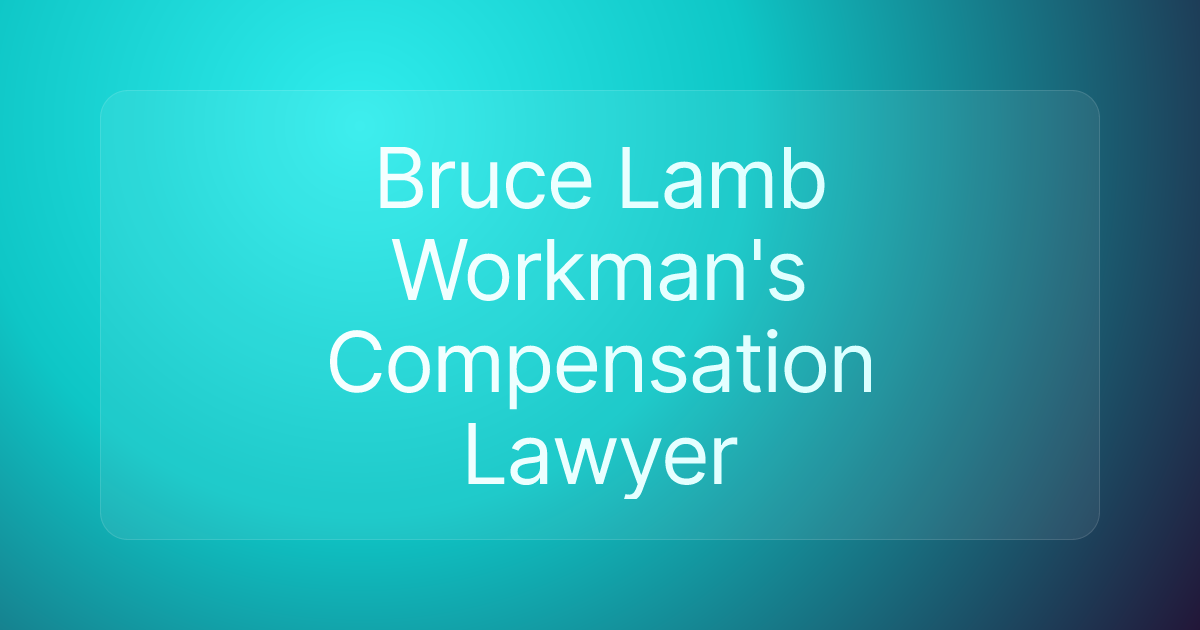 Bruce Lamb Workman's Compensation Lawyer