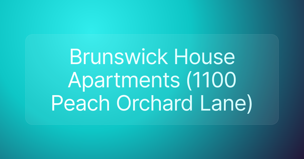 Brunswick House Apartments (1100 Peach Orchard Lane)