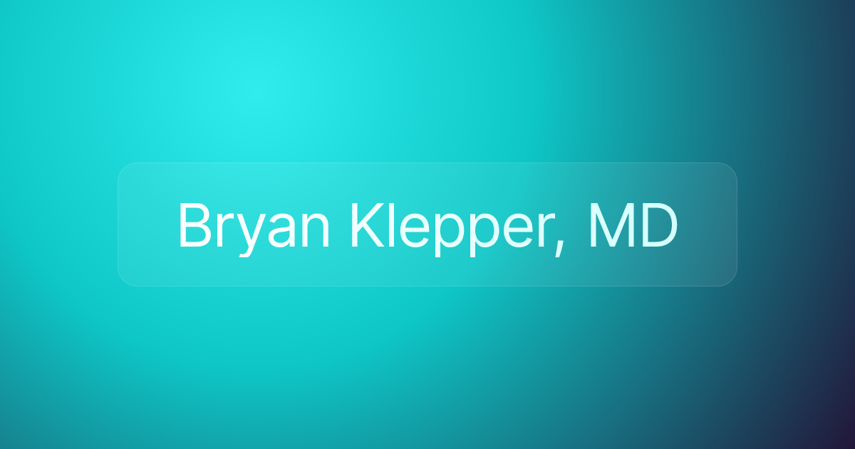 Bryan Klepper, MD