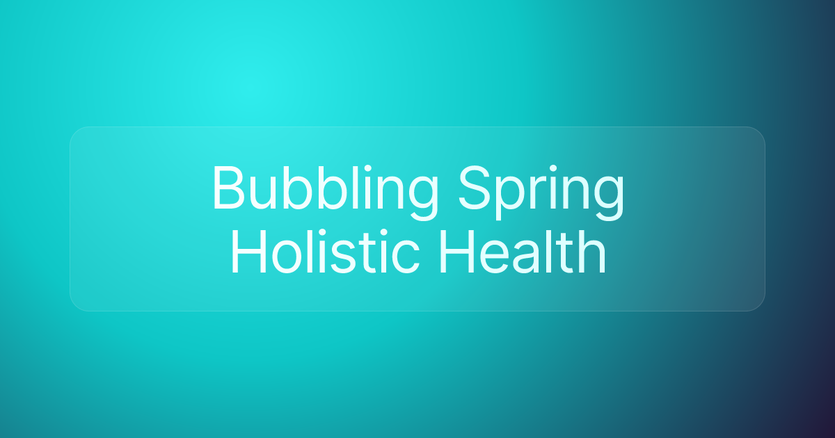 Bubbling Spring Holistic Health