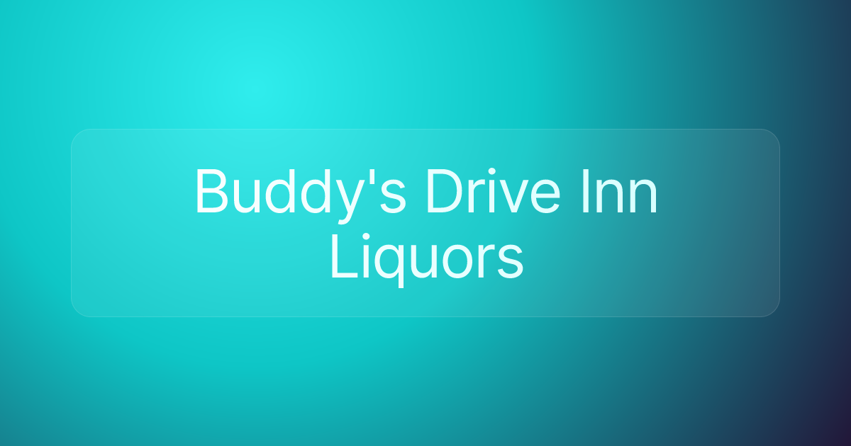 Buddy's Drive Inn Liquors